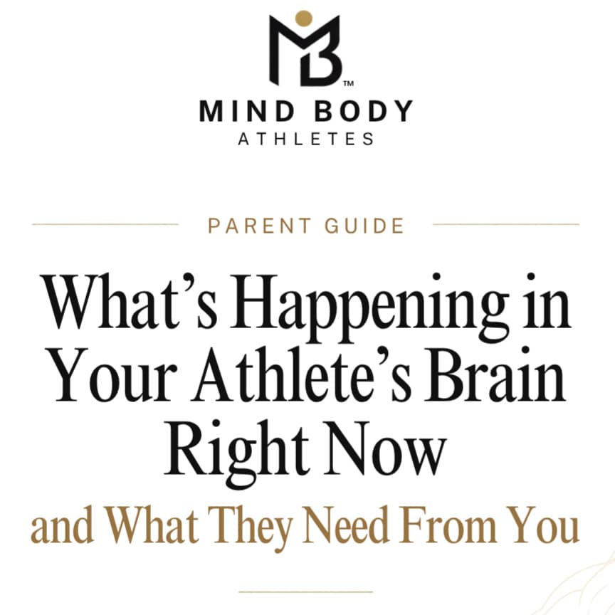 Free Parent Guide cover: What's Happening in Your Athlete's Brain Right Now