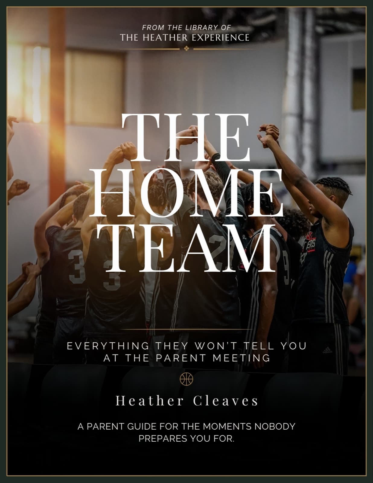 The Home Team by Heather Cleaves, a parent guide cover